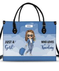 Just A Girl Who Loves Traveling - Gift For Her, Family, Vacation Lovers - Personalized Leather Bag