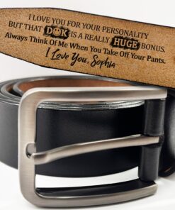 I Love You For Your Personality But That's A Huge Bonus - Funny Gift For Husband, Boyfriend, Spouse, Fiance, Dad Gift - Personalized Engraved Leather Belt