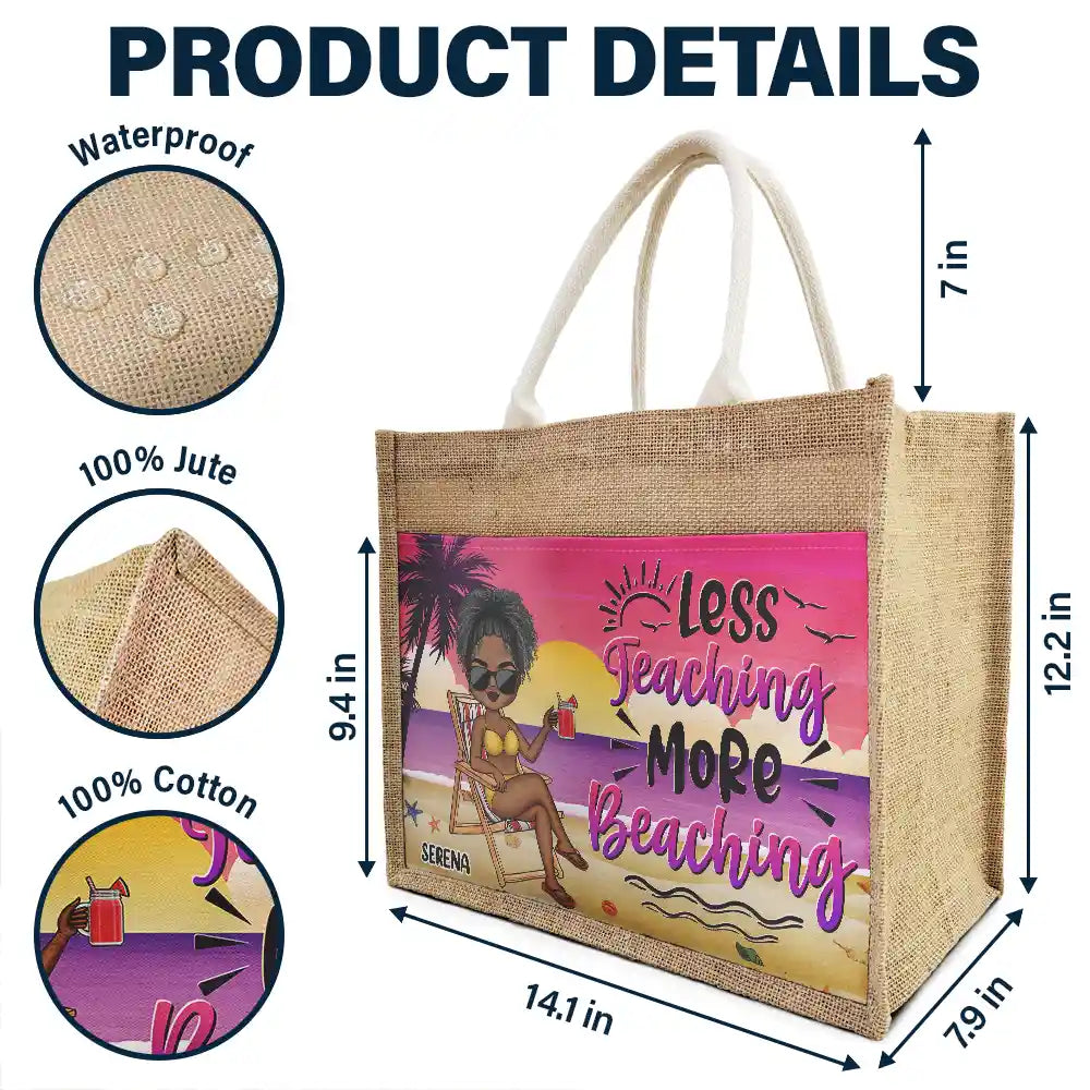 Beaching Not Teaching - Personalized Jute Tote Bag - Image 4